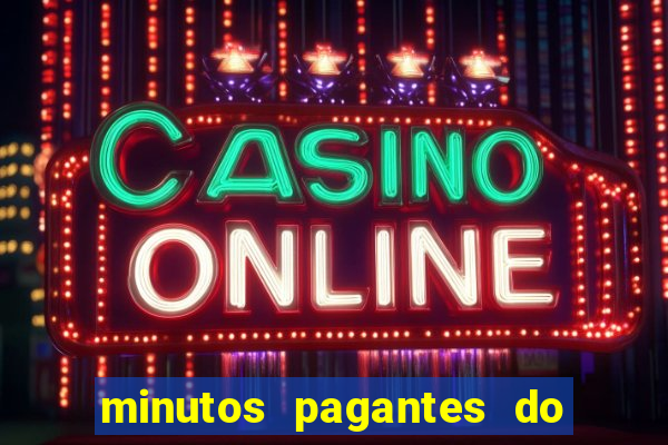 minutos pagantes do fortune tiger hoje